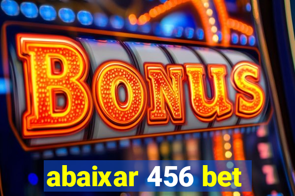 abaixar 456 bet